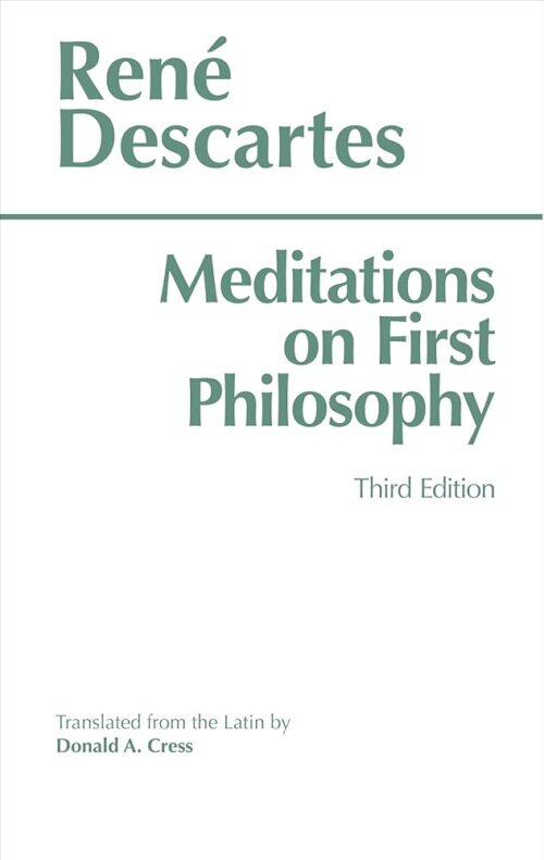 Meditations Of First Philosophy -René Descartes