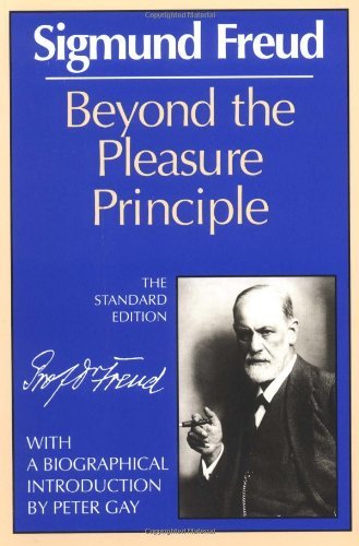 Beyond the Pleasure Principle - Sigmund Freud