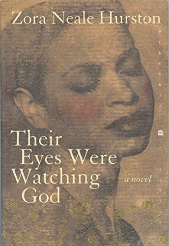 Their Eyes Were Watching God - Zora Neale Hurston