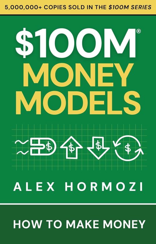 $100M Money Models: How To Make Money - Alex Harmozi